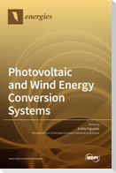 Photovoltaic and Wind Energy Conversion Systems