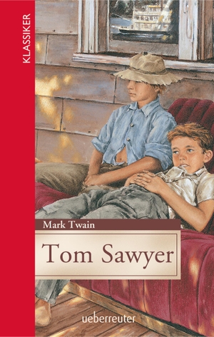 Twain, Mark. Tom Sawyer. Ueberreuter Verlag, 2016.