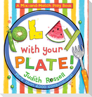 Play with Your Plate!
