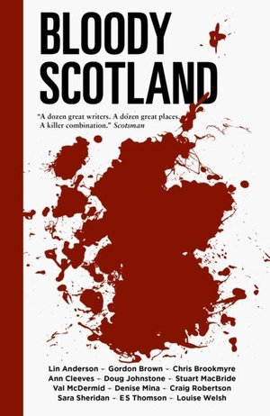 Cleeves, Ann / McDermid, Val et al. Bloody Scotland. Historic Environment Scotland, 2019.