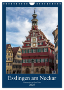 Esslingen am Neckar - Sehenswertes (Wandkalender 2025 DIN A4 hoch), CALVENDO Monatskalender