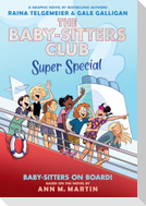 Baby-Sitters on Board!: A Graphic Novel (the Baby-Sitters Club Super Special #1)