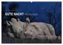 "Gute Nacht"-Kaleder (Wandkalender 2024 DIN A2 quer), CALVENDO Monatskalender