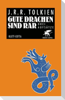 Gute Drachen sind rar