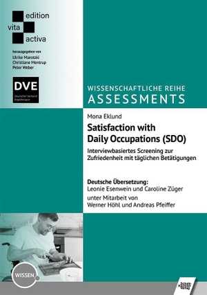 Eklund, Mona. Satisfaction with Daily Occupations (SDO) - Interviewbasiertes Screening zur Zufriedenheit mit täglichen Betätigungen. Schulz-Kirchner Verlag Gm, 2026.