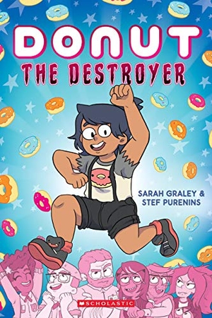Graley, Sarah / Stef Purenins. Donut the Destroyer: A Graphic Novel. Scholastic Inc., 2020.