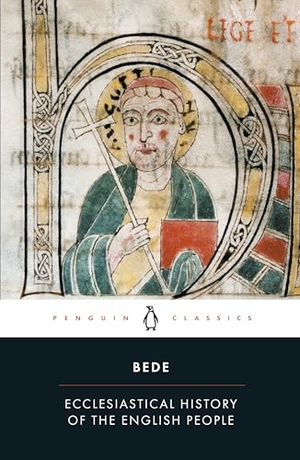 Bede. Ecclesiastical History of the English People - With Bede's Letter to Egbert and Cuthbert's Letter on the Death of Bede. DK, 1990.