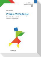 Prekäre Verhältnisse