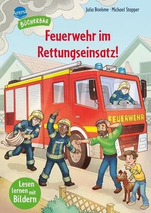 Boehme, Julia. Feuerwehr im Rettungseinsatz! - Lesen lernen mit Bildern, zum Vor- und Mitlesen. Ein spannendes Feuerwehr-Abenteuer für Jungen und Mädchen. Bilder ersetzen Hauptwörter. Erstlesebuch. Der Bücherbär. Für Vorschule und 1. Klasse. Arena Verlag GmbH, 2026.