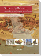 Schleswig-Holstein im Hohen und Späten Mittelalter