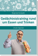 Gedächtnistraining rund um Essen und Trinken
