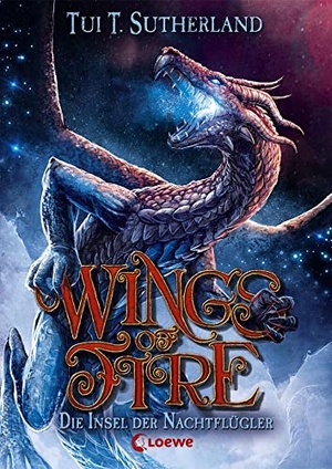 Sutherland, Tui T.. Wings of Fire - Die Insel der Nachtflügler - Band 4. Loewe Verlag GmbH, 2016.