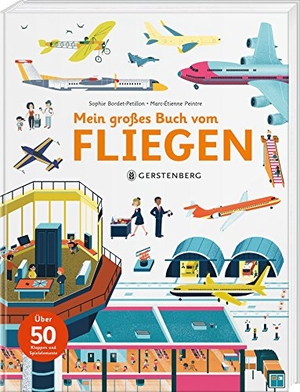Bordet-Petillon, Sophie. Mein großes Buch vom Fliegen. Gerstenberg Verlag, 2018.