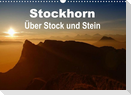 Stockhorn - Über Stock und Stein (Wandkalender 2022 DIN A3 quer)