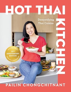 Chongchitnant, Pailin. Hot Thai Kitchen - Demystifying Thai Cuisine. Random House LLC US, 2026.