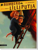 El bombero de Lilliputia