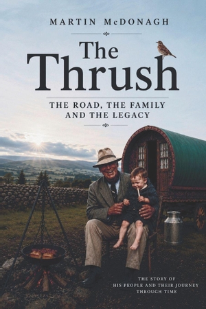 Mcdonagh, Martin. The Thrush - The Road, the Family and the Legacy. Amazon Digital Services LLC - Kdp, 2026.