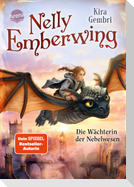 Nelly Emberwing (2). Die Wächterin der Nebelwesen