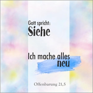 Gott spricht: Siehe, ich mache alles neu - Jahreslosung 2026. Gesangbuchverlag, 2025.