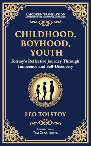 Tolstoy, Leo. Childhood, Boyhood, Youth - A Coming-of-Age Journey Through Innocence, Growth, and Self-Discovery (Deluxe Hardbound Edition). Muze Publishing, 2025.