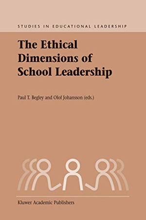 Johansson, Olof / P. T. Begley (Hrsg.). The Ethical Dimensions of School Leadership. Springer Netherlands, 2003.