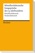 Mittelhochdeutsche Sangsprüche des 13. Jahrhunderts