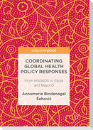 Coordinating Global Health Policy Responses