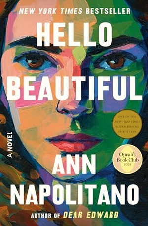 Napolitano, Ann. Hello Beautiful (Oprah's Book Club). Random House Publishing Group, 2023.