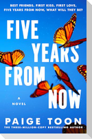 Five Years from Now