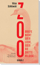 Zoo. Briefe nicht über Liebe, oder Die Dritte Heloise