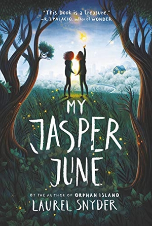 Snyder, Laurel. My Jasper June. HarperCollins, 2021.