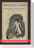 Sweeney Todd, The Barber of Fleet-Street; Vol. I