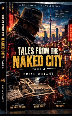 Smith, Brian / Brian Wright. Tales From The Naked City Part 2. Independently published, 2026.