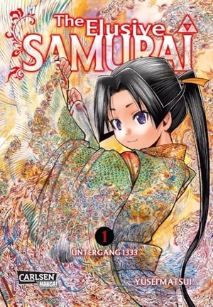 Matsui, Yusei. The Elusive Samurai 1 - Spannende Samurai-Action im faszinierenden Setting des mittelalterlichen Japans. Carlsen Verlag GmbH, 2024.