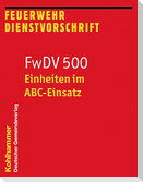 Einheiten im ABC-Einsatz
