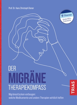 Diener, Hans Christoph. Der Migräne-Therapiekompass - Migräneattacken vorbeugen: Welche Medikamente und andere Therapien wirklich helfen. Trias, 2021.