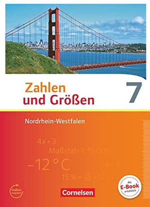 Gabriel, Ilona / Knospe, Ines et al. Zahlen und Größen 7. Schuljahr. Schülerbuch.  Nordrhein-Westfalen Kernlehrpläne. Cornelsen Verlag GmbH, 2015.