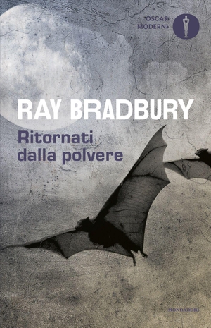 Bradbury, Ray. Ritornati dalla polvere. Mondadori, 2026.
