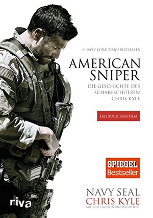 Kyle, Chris / McEwen, Scott et al. American Sniper - Die Geschichte des Scharfschützen Chris Kyle. riva Verlag, 2015.