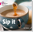 Sip it