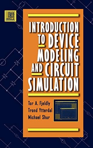 Fjeldly. Device Modeling. John Wiley & Sons, 1997.