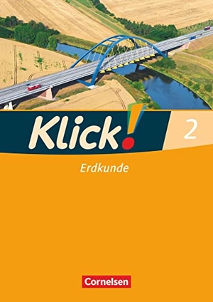 Weise, Silke / Humann, Wolfgang et al. Klick! Geschichte, Erdkunde, Politik 2. Erdkunde. Arbeitsheft - Fachhefte für alle Bundesländer. Cornelsen Verlag GmbH, 2008.