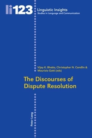 Bhatia, Vijay K. / Maurizio Gotti et al (Hrsg.). The Discourses of Dispute Resolution. Peter Lang, 2010.