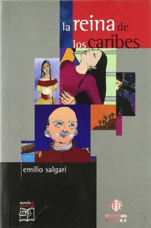 Salgari, Emilio. La reina de los caribes. Ediciones Aljibe, S.L., 2002.