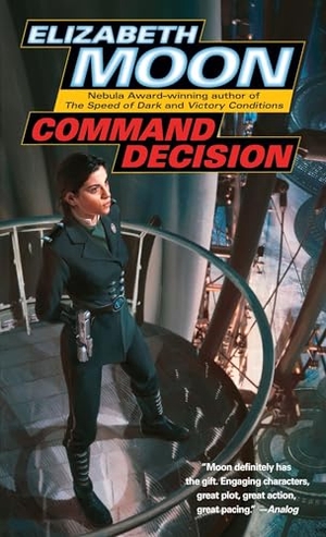 Moon, Elizabeth. Command Decision. Random House, 2008.