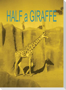 Half a Giraffe