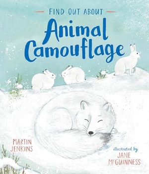 Jenkins, Martin. Find Out about Animal Camouflage. Candlewick Press (MA), 2023.