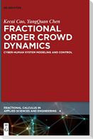 Fractional Order Crowd Dynamics