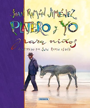 Jiménez, Juan Ramón. Juan Ramón Jiménez: poesía para niños. Susaeta Ediciones, 2001.