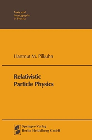 Pilkuhn, H. M.. Relativistic Particle Physics. Springer Berlin Heidelberg, 2013.